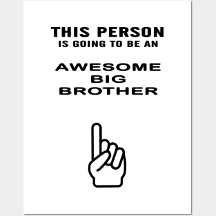 big brother awesome shirt Posters and Art